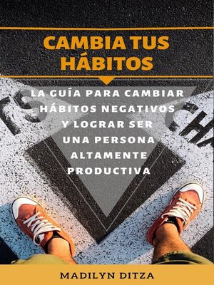 cover image of Cambia tus hábitos